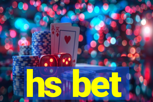hs bet